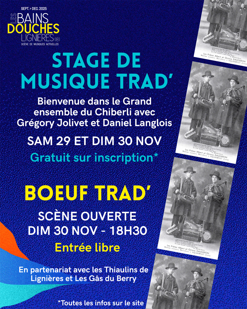 Stage & Boeuf de musique trad - 29 et 30 Novembre 2025 aux Bains-Douches de Lignières